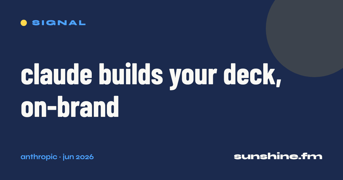 signal — claude builds your deck, on-brand