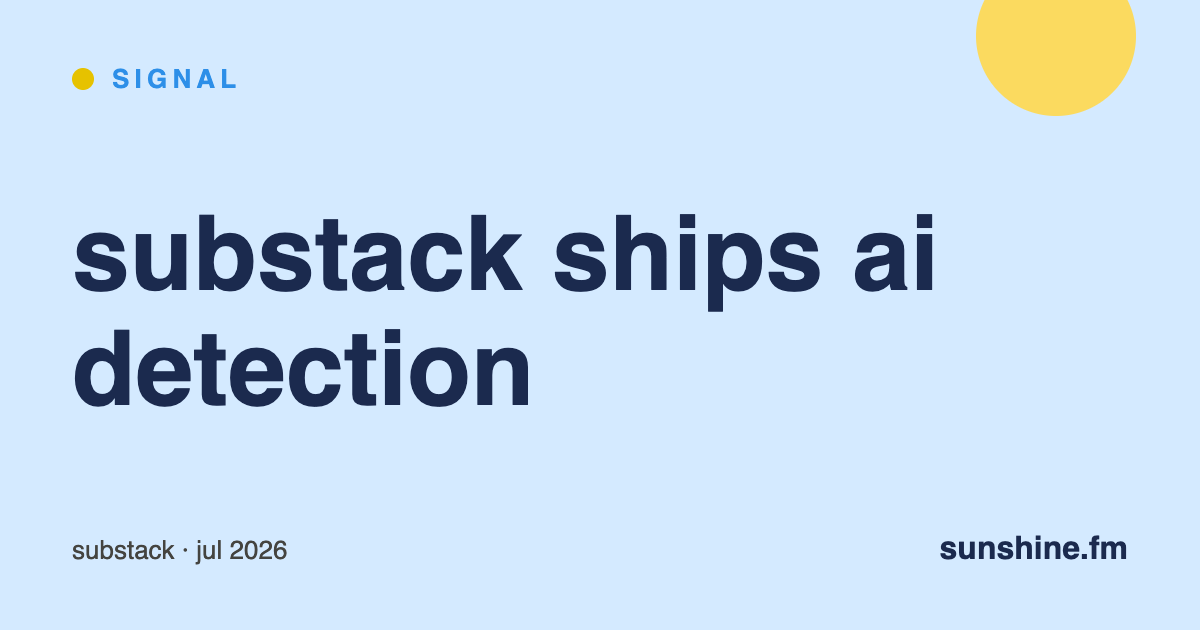 signal — substack now lets readers scan your newsletter for ai